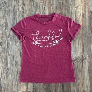 “Thankful” Short Sleeve Tee Shirt Womens Small Cranberry Heather Thanksgiving